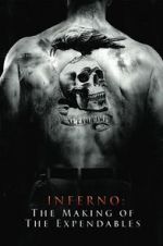 Watch Inferno: The Making of \'The Expendables\' 1channel