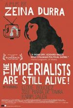 Watch The Imperialists Are Still Alive! 1channel