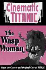 Watch Cinematic Titanic The Wasp Woman 1channel