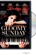 Watch Gloomy Sunday - Ein Lied von Liebe und Tod 1channel