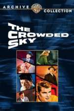 Watch The Crowded Sky 1channel