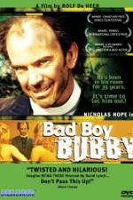 Watch Bad Boy Bubby 1channel
