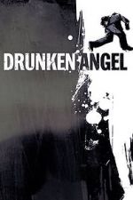Watch Drunken Angel 1channel
