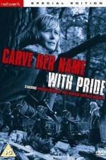 Watch Carve Her Name with Pride 1channel