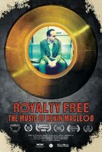 Watch Royalty Free: The Music of Kevin MacLeod 1channel