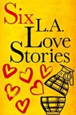 Watch Six LA Love Stories 1channel
