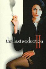 Watch The Last Seduction II 1channel