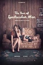 Watch The Year of Spectacular Men 1channel