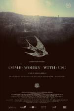 Watch Come Worry with Us! 1channel