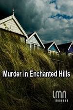 Watch Murder in Enchanted Hills 1channel