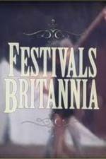 Watch Festivals Britannia 1channel