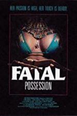 Watch Fatal Possession 1channel