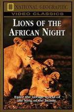 Watch Lions of the African Night 1channel