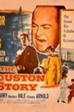 Watch The Houston Story 1channel