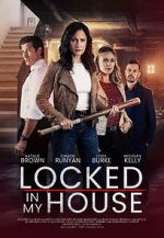 Watch Locked in My House 1channel