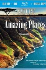 Watch Nature Amazing Places Hawaii 1channel