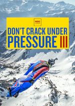 Watch Don\'t Crack Under Pressure III 1channel
