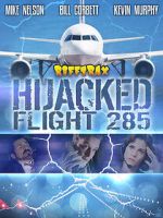 Watch RiffTrax: Hijacked: Flight 285 1channel