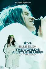 Watch Billie Eilish: The World's a Little Blurry 1channel