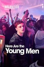 Watch Here Are the Young Men 1channel