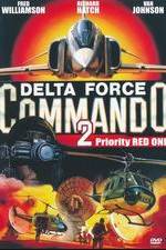 Watch Delta Force Commando II: Priority Red One 1channel