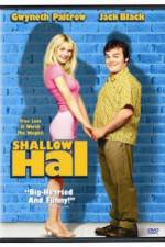 Watch Shallow Hal 1channel