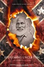 Watch Redeeming Uncle Tom: The Josiah Henson Story 1channel