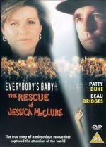 Watch Everybody\'s Baby: The Rescue of Jessica McClure 1channel