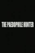 Watch The Paedophile Hunter ( 2014 ) 1channel