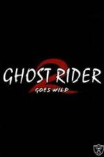 Watch Ghostrider 2: Goes Wild 1channel