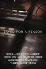 Watch Saved for a Reason 1channel