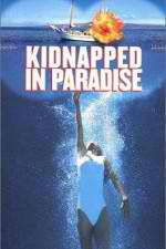 Watch Kidnapped in Paradise 1channel