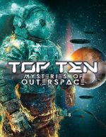 Watch Top Ten Mysteries of Outer Space 1channel