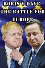 Watch Boris v Dave: The Battle for Europe 1channel