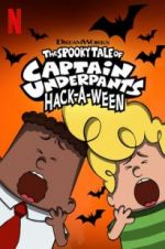 Watch The Spooky Tale of Captain Underpants Hack-a-Ween 1channel