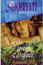Watch Sukhavati - Place of Bliss: A Mythic Journey with Joseph Campbell 1channel