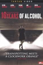 Watch 16 Years of Alcohol 1channel