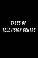 Watch Tales of Television Centre 1channel