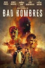 Watch Bad Hombres 1channel