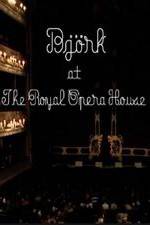 Watch Bjrk at the Royal Opera House 1channel