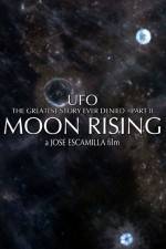 Watch UFO The Greatest Story Ever Denied II - Moon Rising 1channel