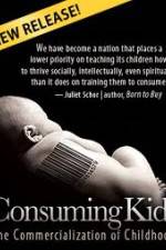 Watch Consuming Kids: The Commercialization of Childhood 1channel