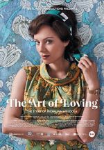 Watch The Art of Loving. Story of Michalina Wislocka 1channel