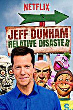 Watch Jeff Dunham: Relative Disaster 1channel