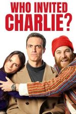 Watch Who Invited Charlie? 1channel
