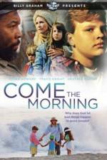 Watch Come the Morning 1channel