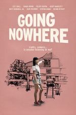 Watch Going Nowhere 1channel