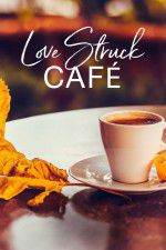 Watch Love Struck Cafe 1channel