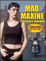 Watch Mad Maxine: Frisky Road 1channel