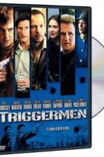 Watch Triggermen 1channel